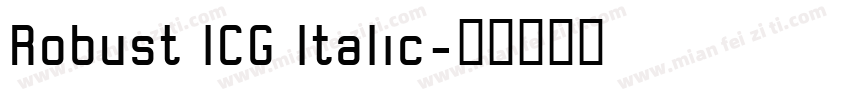 Robust ICG Italic字体转换